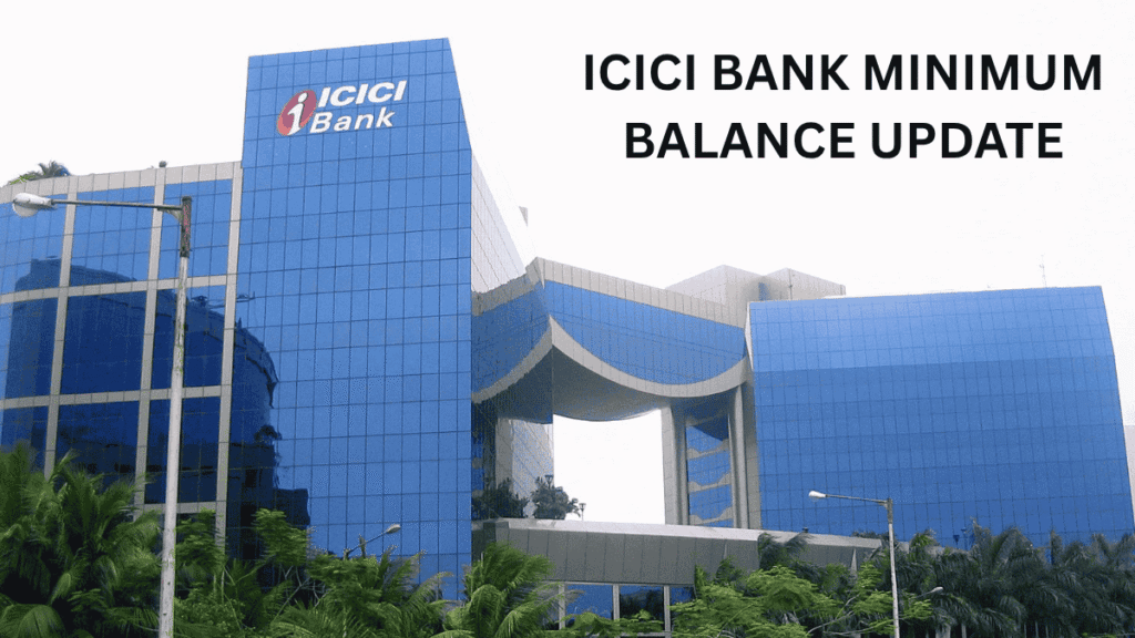 Infographic showing the ICICI Bank minimum balance hike from August 2025